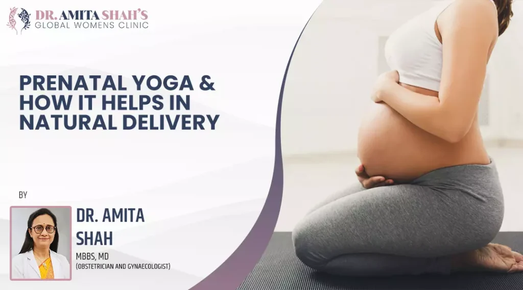 Prenatal Yoga And How It Helps In Natural Deliver