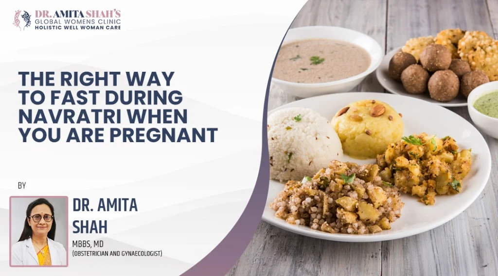 The right way to fast during Navratri when you are pregnant