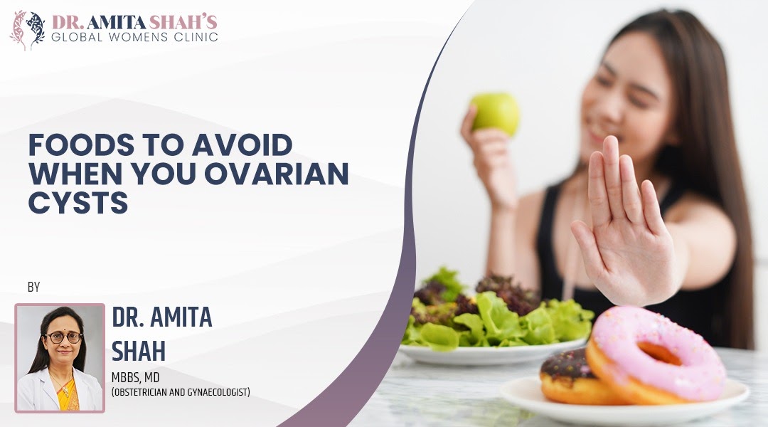 What foods to avoid if you have ovarian cysts