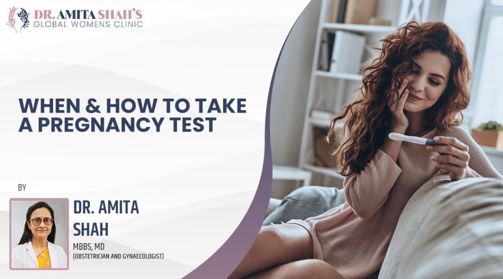 When and how to take a pregnancy test