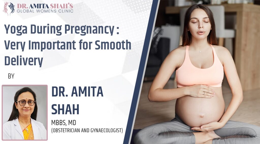 Yoga During pregnancy very important for smooth delivery